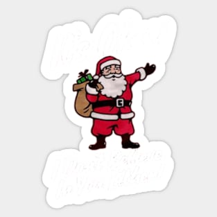 Santa Claus - It's Okay, I don't believe in you either! Sticker